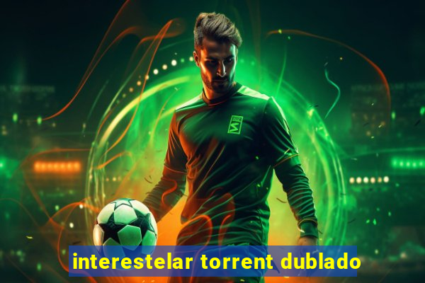 interestelar torrent dublado